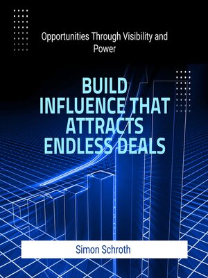cover image of Build Influence That Attracts Endless Deals